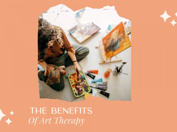 The Benefits of  Art Therapy